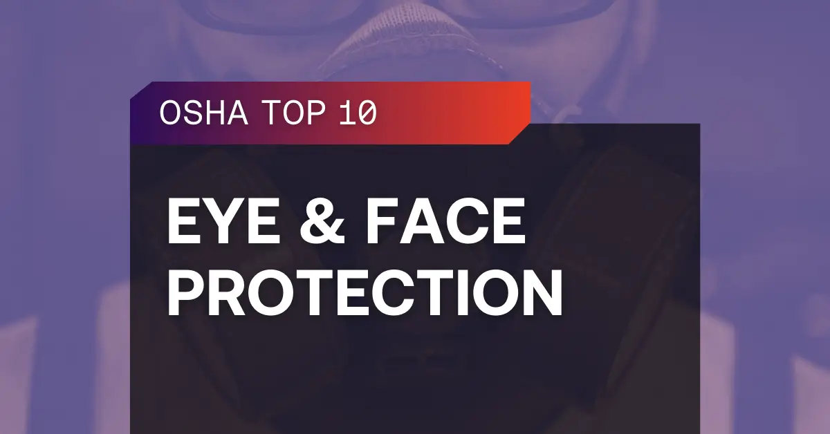 OSHA Top 10 eye and face protection ppe