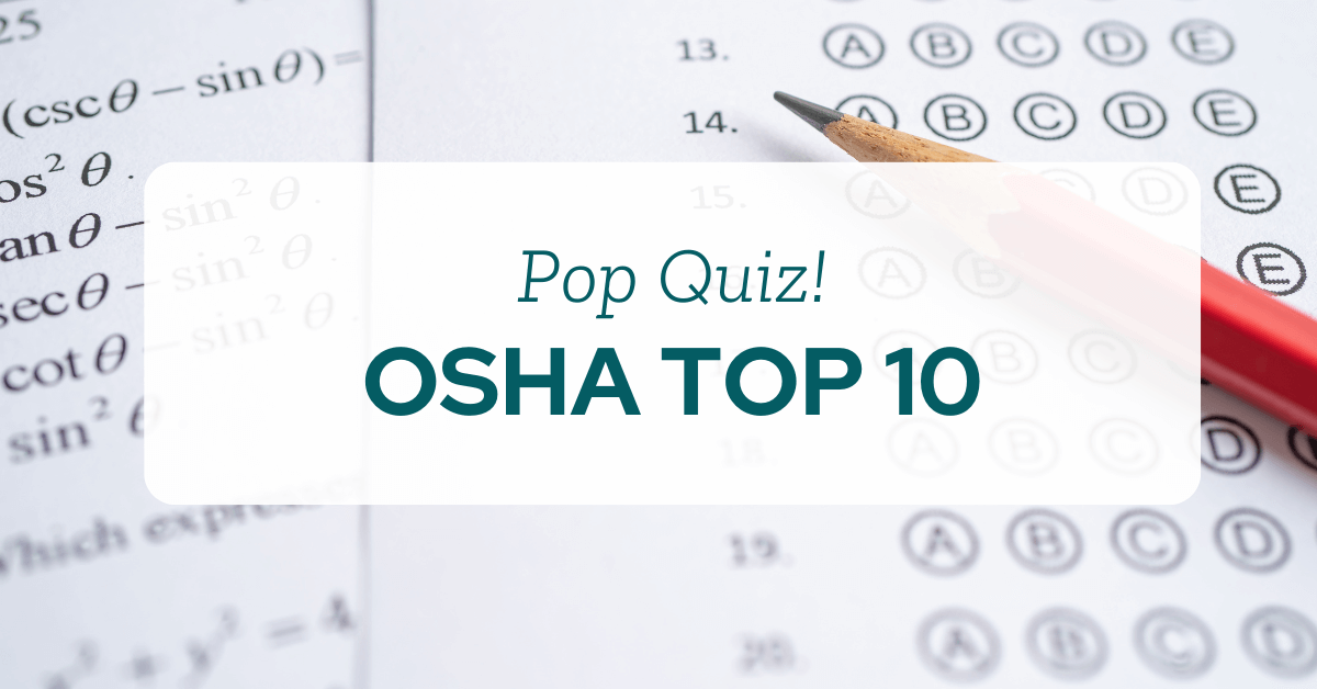 OSHA Top 10 Pop Quiz