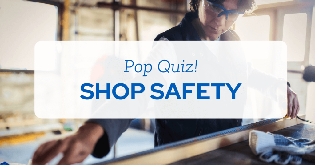 Pop Quiz - Shop Safety (1)