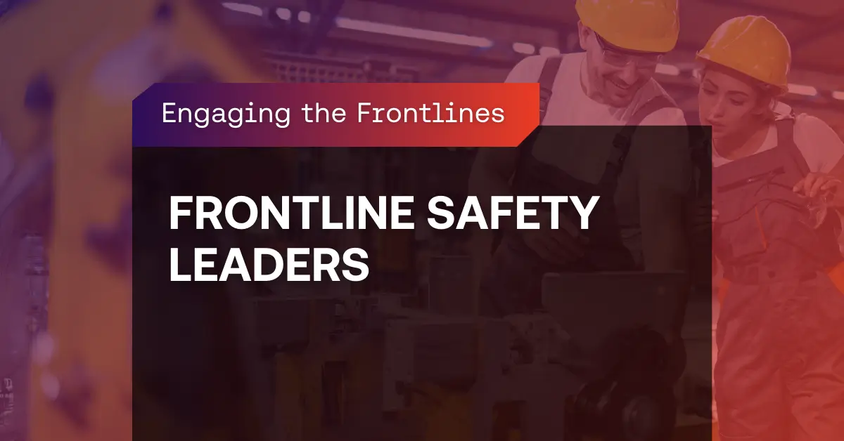 engaging the frontlines safety leaders - KPA