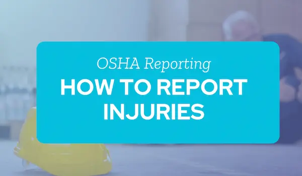 how to report an injury to osha - KPA safety reporting