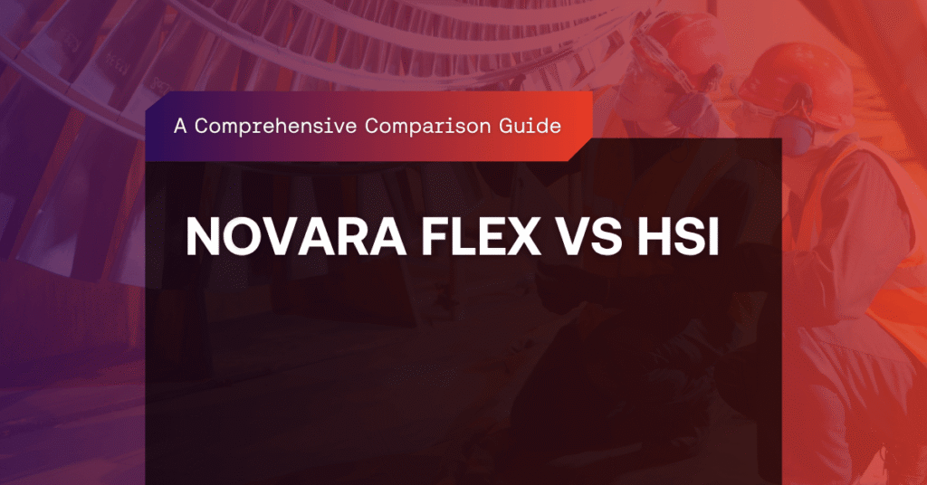 Novara Flex vs HSI: Comprehensive Safety Software Comparison Guide