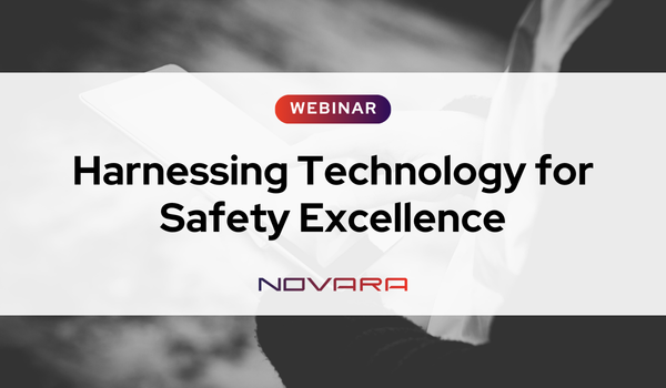Webinar titled "Harnessing Technology for Safety Excellence," presented by Novara, displayed over a grayscale background with a tablet—highlighting how technology drives safety excellence in modern workplaces.