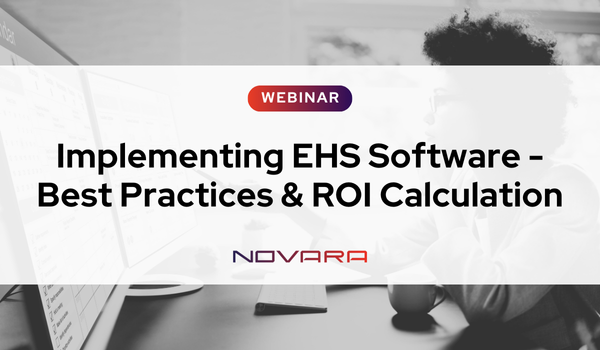 A webinar banner titled "Implementing EHS Software - Best Practices & ROI Calculation" features the Novara logo and an office worker at a computer, highlighting key strategies for maximizing ROI through effective EHS Software implementation.