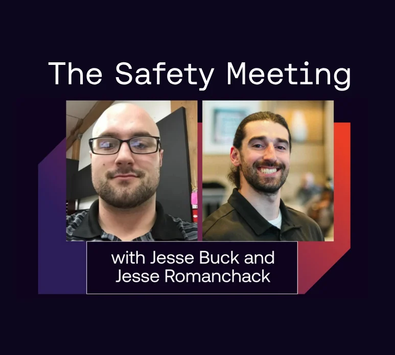 Safety Meeting with jesse and jesse