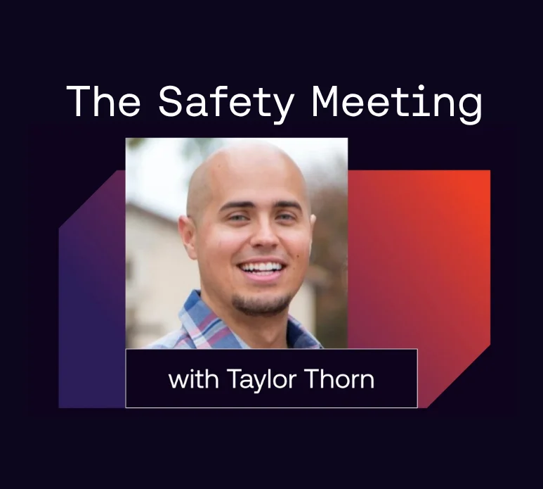 Safety Meeting with taylor thorn