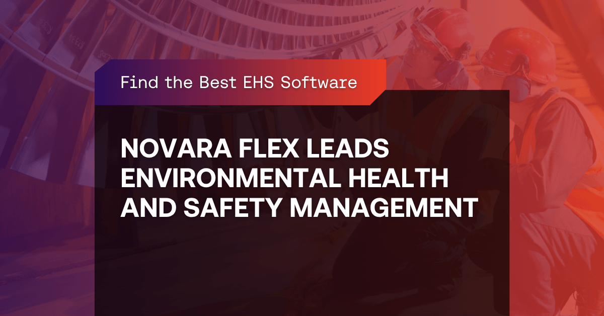 Find the Best EHS Software: KPA Flex Leads Environmental Health and Safety Management