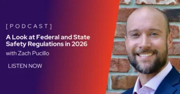A man in a suit smiles in front of a brick wall next to text promoting a podcast about 2026 federal and state safety regulations with Zach Pucillo.