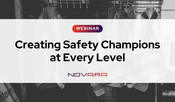 Webinar announcement titled "Creating Safety Champions at Every Level" by Novara, with safety jackets hanging in the background, highlights the importance of Safety Training for improving Workplace Safety.
