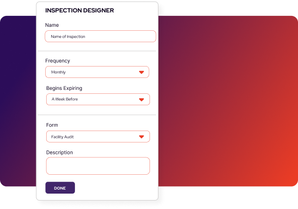 A digital form titled "Inspection Designer" tailored for EHS Audit Software, with fields for inspection name, frequency, expiry timing, form type, and description, plus a "DONE" button.
