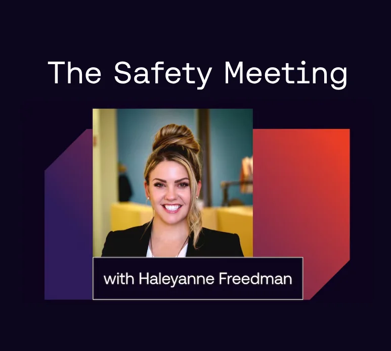 Safety Meeting with haleyanne freedman