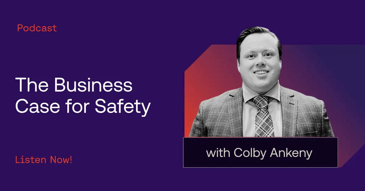 Podcast promotion graphic titled "The Business Case for Safety" featuring a black-and-white photo of a man in a suit, labeled "with Colby Ankeny of Silvi Materials," on a striking purple background.