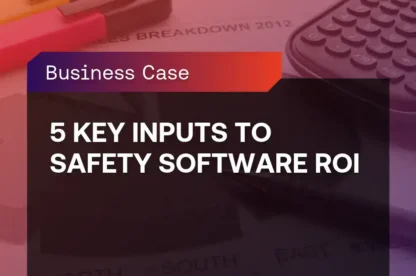 Graphic titled “Business Case: 5 Key Inputs to Safety Software ROI” over a background of office documents and a calculator.