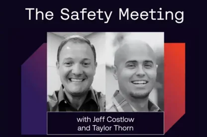 The Safety Meeting podcast graphic featuring hosts Jeff Costlow and Taylor Thorn.